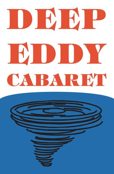Deep Eddy Cabaret